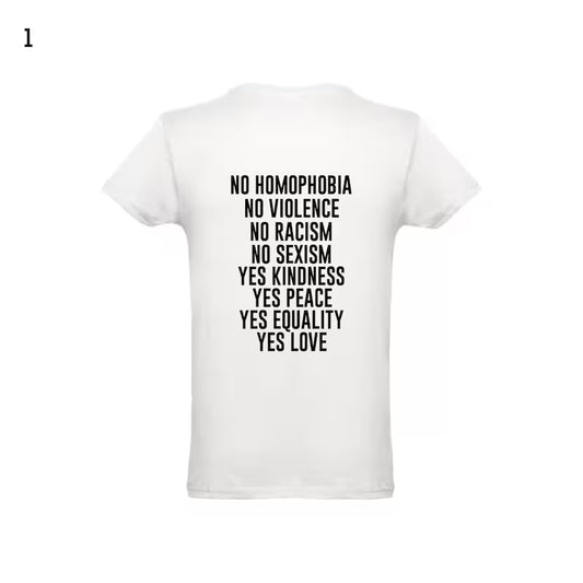 Equality text shirt, No racism shirt, No homophobia shirt, yes love shirt, no sexism shirt, yes kindness shirt, yes peace shirt,Family shirt