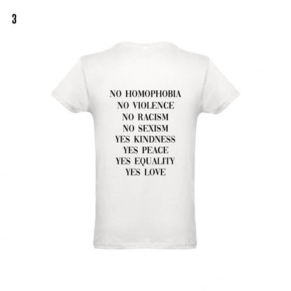 T-shirt with the phrase "Equality", T-shirt "No racism", T-shirt "No homophobia", T-shirt "Yes to love", T-shirt "No sexism", T-shirt "Yes to kindness", T-shirt "Yes to peace", T-shirt "Family"